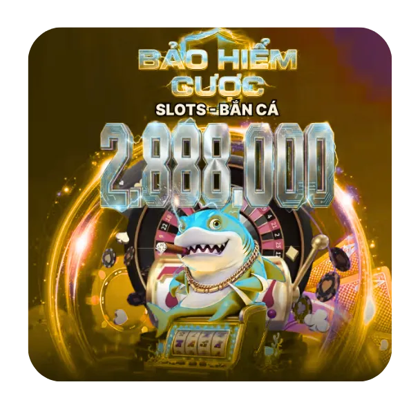 bảo hiểm cược slots - bắn cá