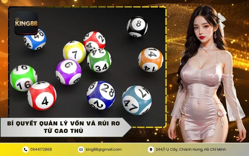 Bí quyết quản lý vốn và rủi ro từ cao thủ