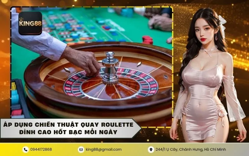 Chiến Thuật Quay Roulette