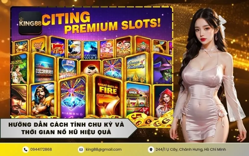 Hướng dẫn cách tính chu kỳ và thời gian nổ hũ hiệu quả