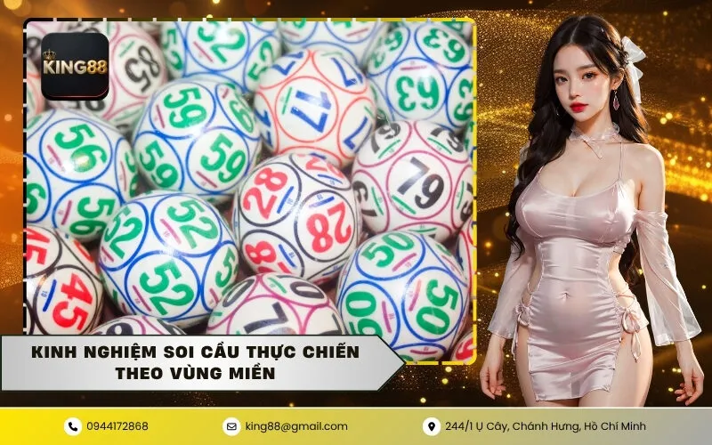 Kinh nghiệm soi cầu thực chiến theo vùng miền