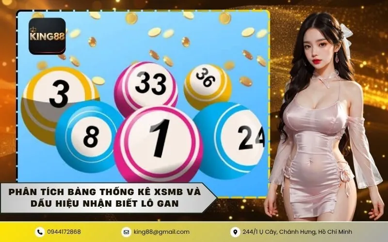 Phân Tích Bảng Thống Kê XSMB Và Dấu Hiệu Nhận Biết Lô Gan